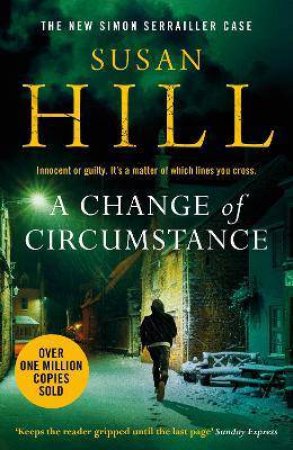 A Change Of Circumstance by Susan Hill