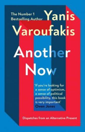 Another Now by Yanis Varoufakis