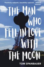 The Man Who Fell In Love With The Moon