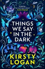 Things We Say In The Dark