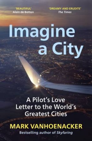 Imagine a City by Mark Vanhoenacker