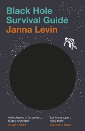 Black Hole Survival Guide by Janna Levin