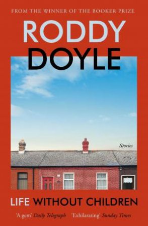 Life Without Children by Roddy Doyle