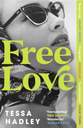 Free Love by Tessa Hadley