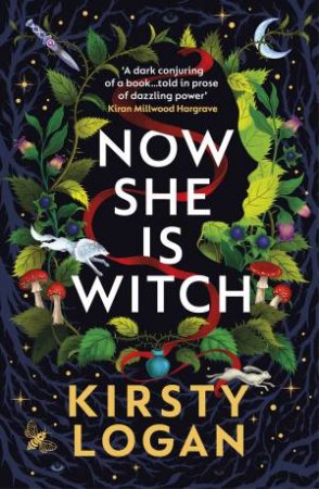 Now She is Witch by Kirsty Logan