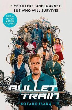 Bullet Train (Film Tie In) by Kotaro Isaka