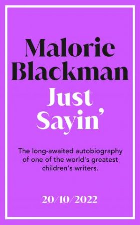 Just Sayin' by Malorie Blackman