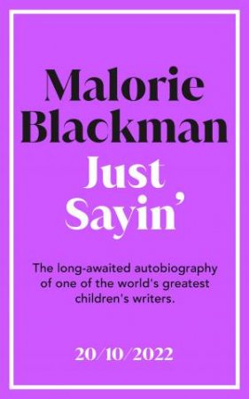Just Sayin' by Malorie Blackman