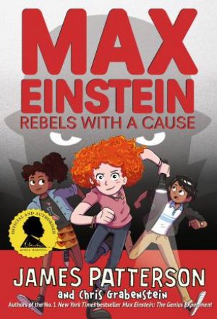 Max Einstein: Rebels With A Cause by James Patterson