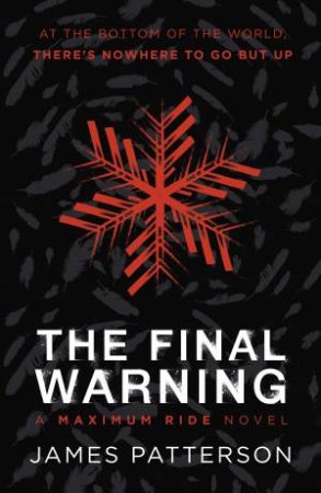 The Final Warning: A Maximum Ride Novel by James Patterson