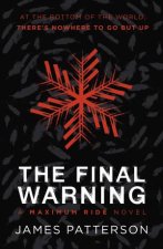 The Final Warning A Maximum Ride Novel