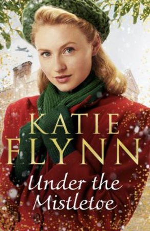 Under the Mistletoe by Katie Flynn