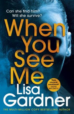 When You See Me by Lisa Gardner