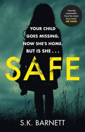 Safe by S K Barnett