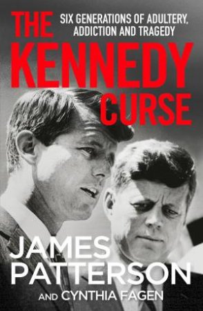 The Kennedy Curse by James Patterson