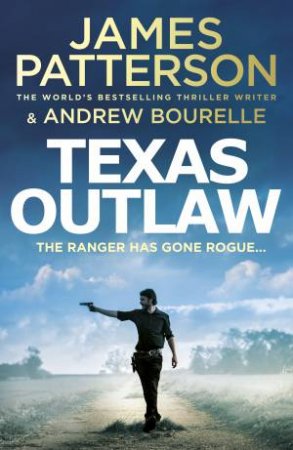 Texas Outlaw by James Patterson