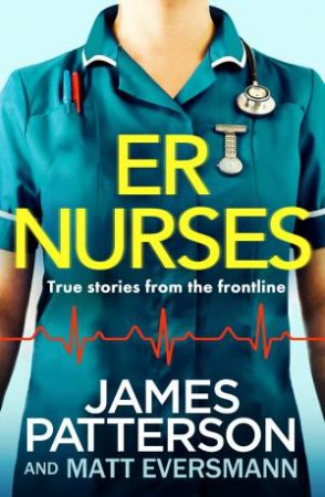 ER Nurses by James Patterson