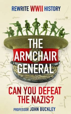 The Armchair General by John Buckley