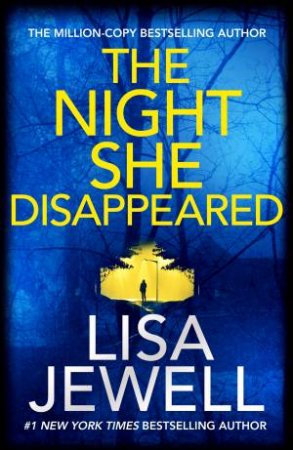 The Night She Disappeared by Lisa Jewell