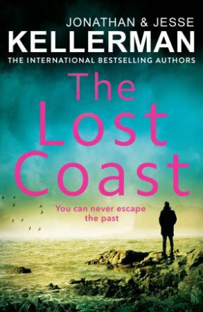 The Lost Coast by Jonathan Kellerman & Jesse Kellerman