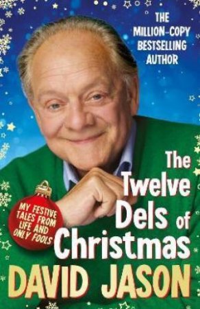 The Twelve Dels Of Christmas by David Jason