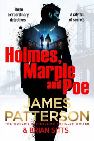 Holmes, Margaret and Poe by James Patterson