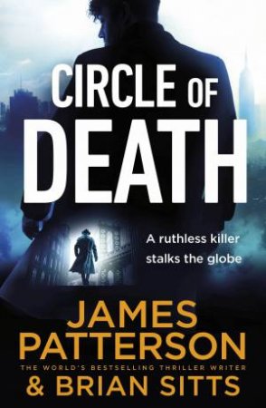 Circle Of Death by James Patterson