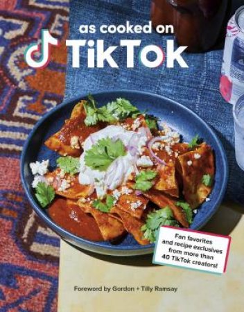 The TikTok Cookbook by Various