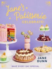 Janes Patisserie Celebrate