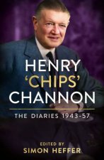 Henry Chips Channon The Diaries Volume 3 194357