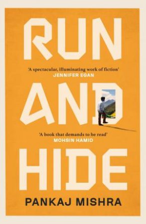 Run And Hide by Pankaj Mishra