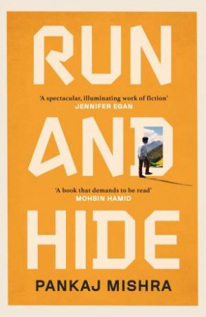 Run And Hide by Pankaj Mishra