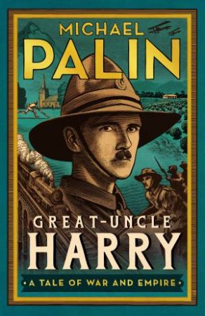 Great-Uncle Harry by Michael Palin
