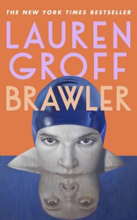 Brawler by Lauren Groff
