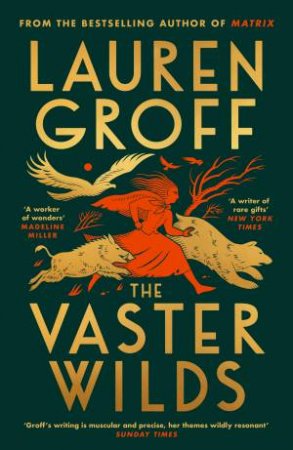 The Vaster Wilds by Lauren Groff