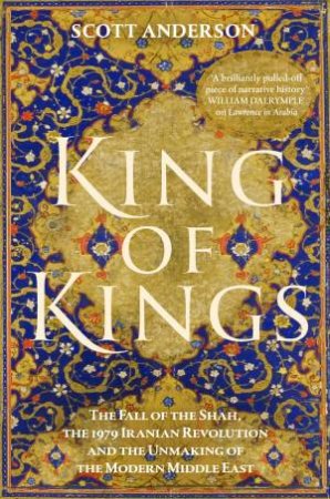 King of Kings by Scott Anderson
