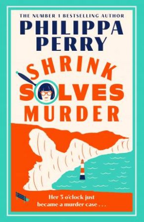 Shrink Solves Murder by Philippa Perry