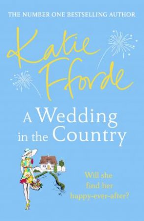 A Wedding In The Country by Katie Fforde