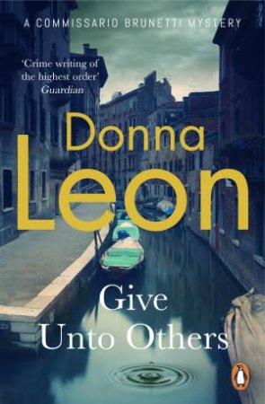 Give Unto Others by Donna Leon