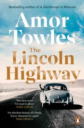 The Lincoln Highway by Amor Towles