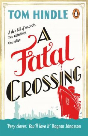 A Fatal Crossing by Tom Hindle