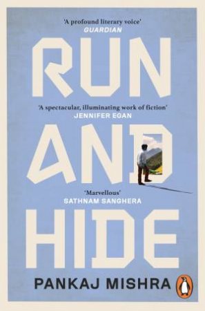 Run And Hide by Pankaj Mishra