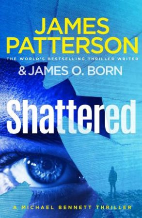 Shattered by James Patterson