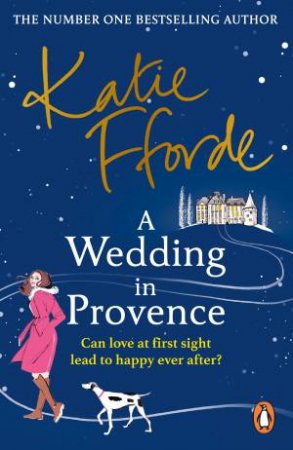 A Wedding In Provence by Katie Fforde
