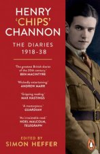 Henry Chips Channon The Diaries Volume 1
