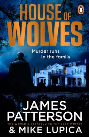 House of Wolves by James Patterson