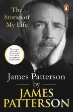 James Patterson The Stories Of My Life