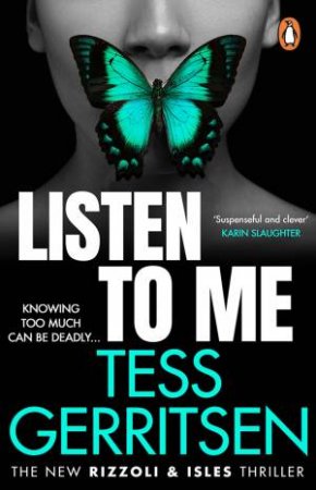 Listen To Me by Tess Gerritsen