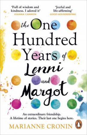 The One Hundred Years Of Lenni And Margot by Marianne Cronin