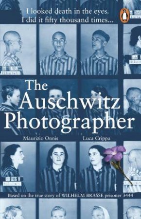 The Auschwitz Photographer by Luca Crippa and Maurizio Onnis
